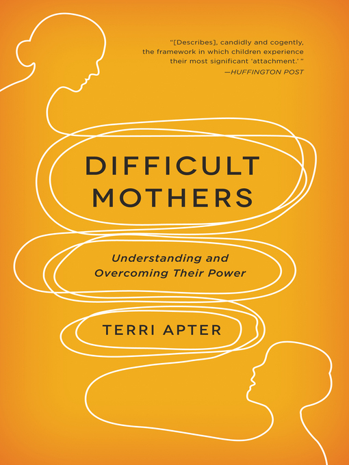 Title details for Difficult Mothers by Terri Apter - Available